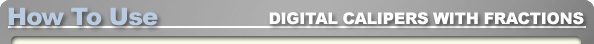 How To Use: Wixey Digital Calipers with Fractions