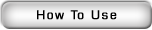 How To Use