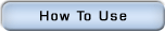 How To Use