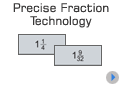 Precise Fraction Technology